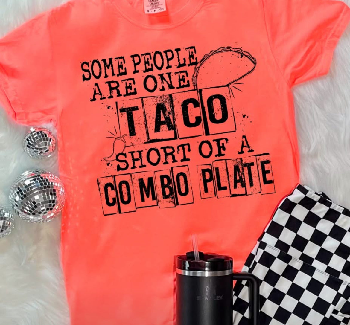 One Taco Short of a Combo Plate - DTF