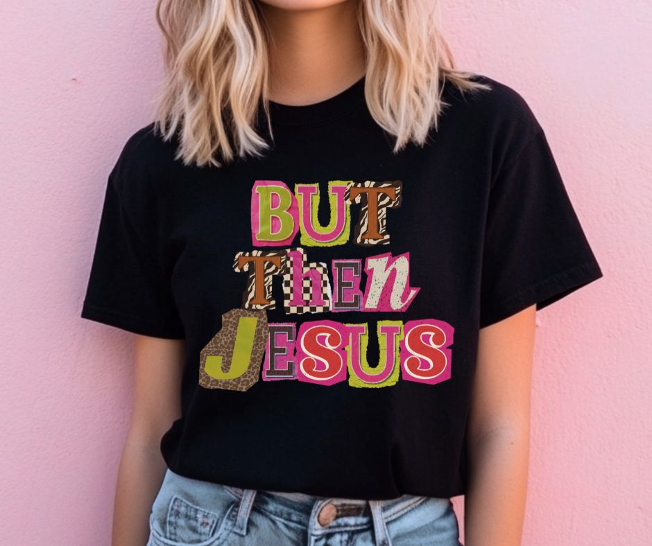 But then Jesus - DTF