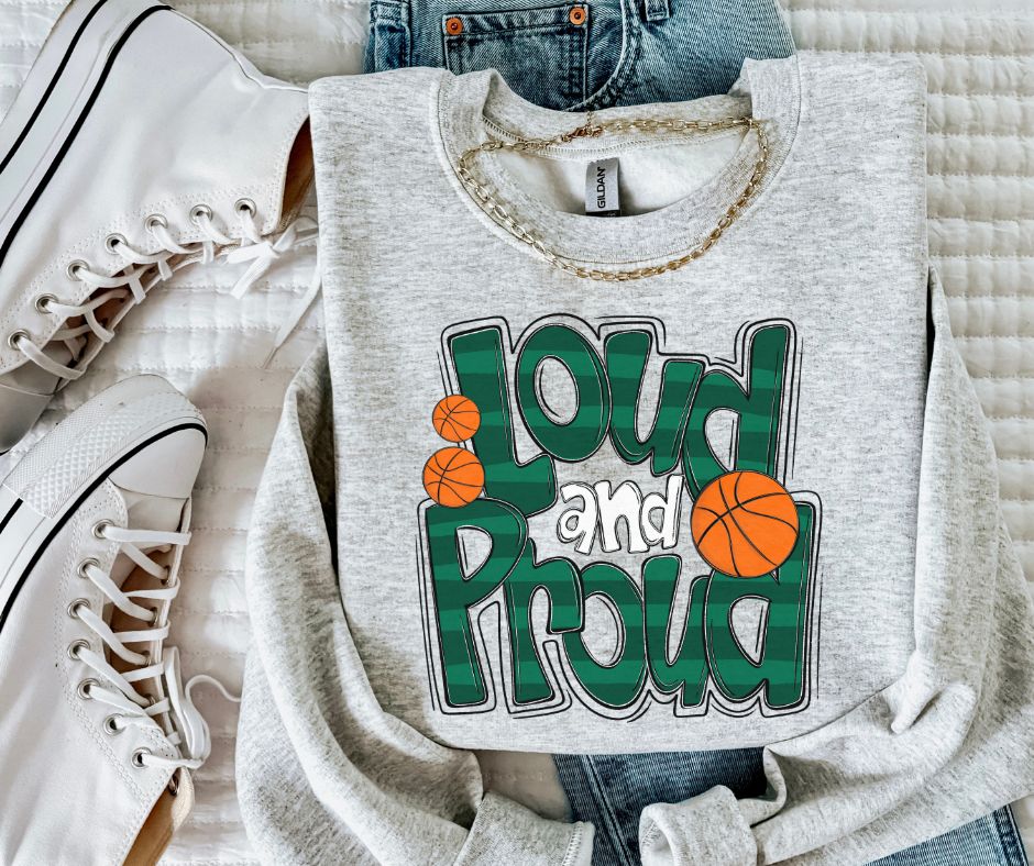 Loud and Proud Basketball (dark green) - DTF