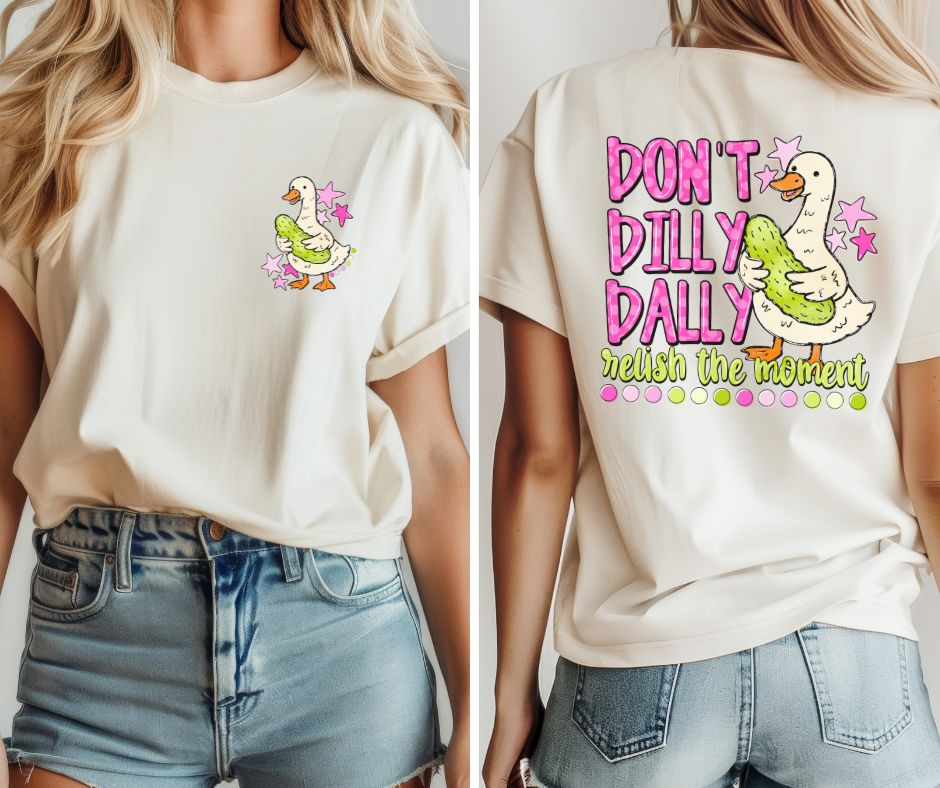 Don't Dilly Dally (2-in-1 front/back combo) - DTF