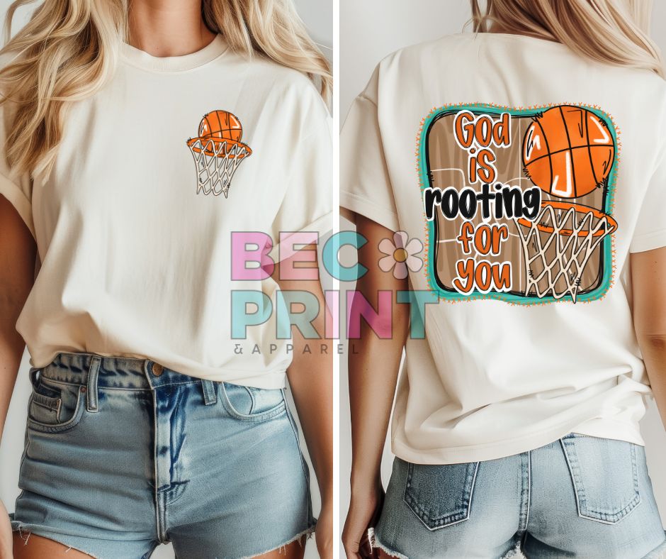 God is Rooting for you (Basketball 2-in-1 front/back design) - DTF