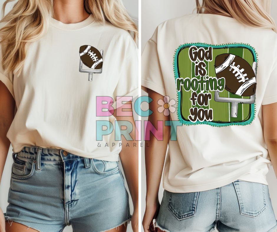 God is Rooting for you (Football 2-in-1 front/back design) - DTF
