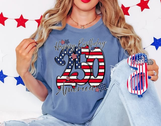 Happy 250th Birthday America - DTF