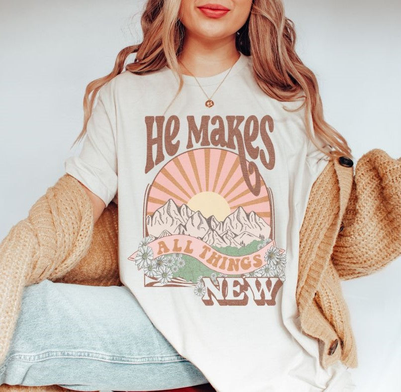 He makes all things new - DTF