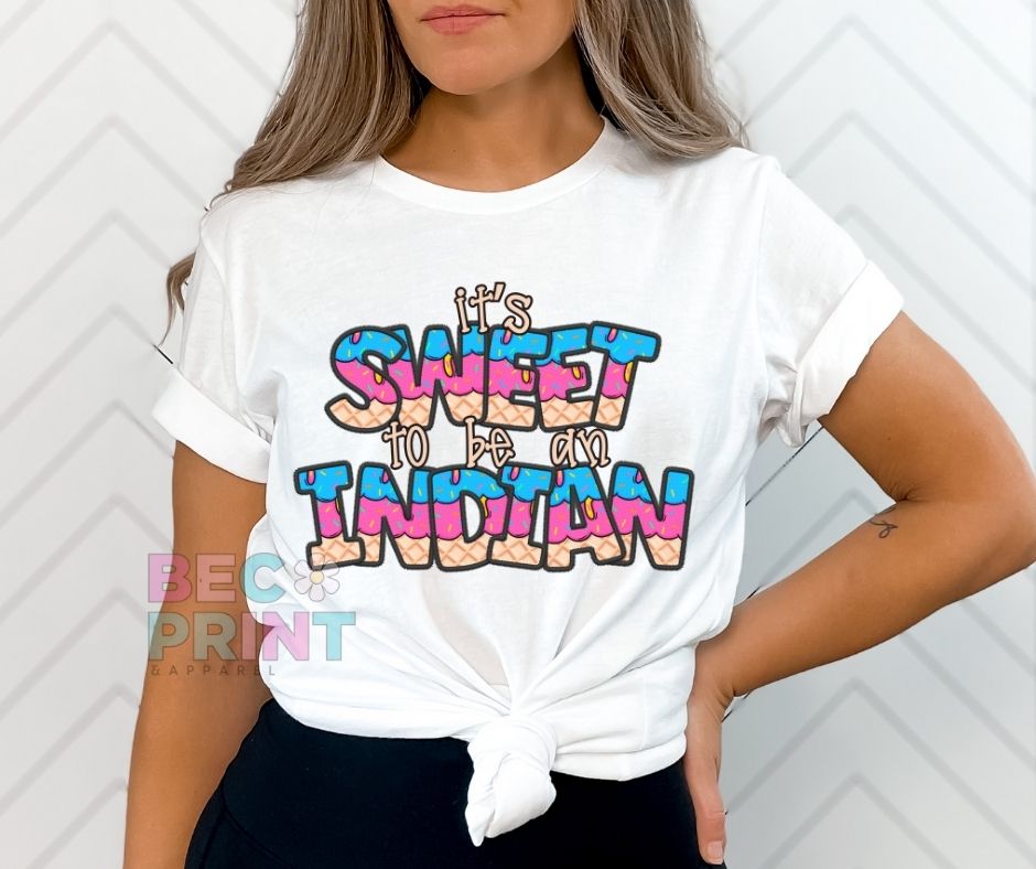 Indian (Sweet to be a - Mascot) - DTF