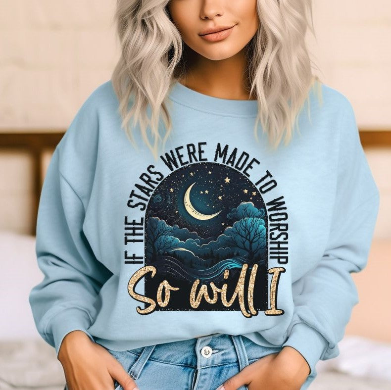 If the stars were made to worship so will I - DTF