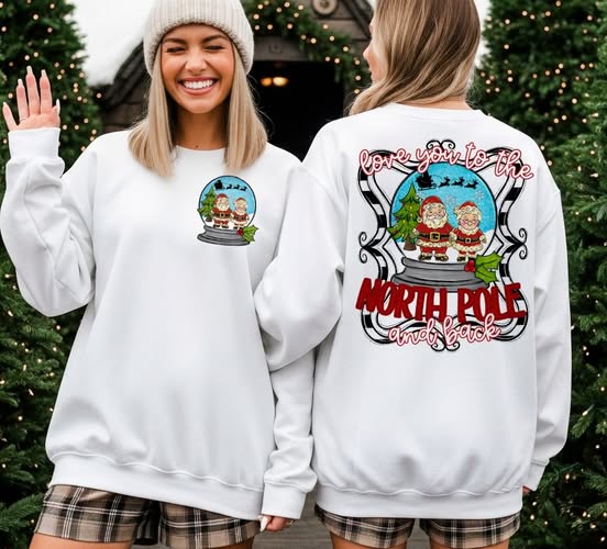 Love You to the North Pole and Back (2-in-1 front/back transfer) - DTF