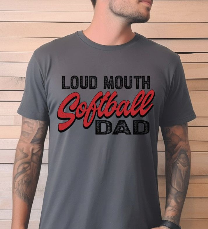 Loud Mouth Softball Dad - DTF