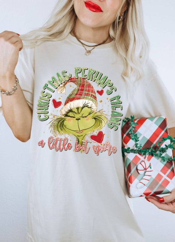 Christmas Perhaps Means a Little Bit More - DTF