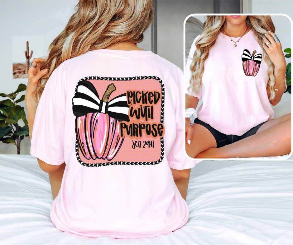 Picked with Purpose (2-in-1 front/back design) - DTF