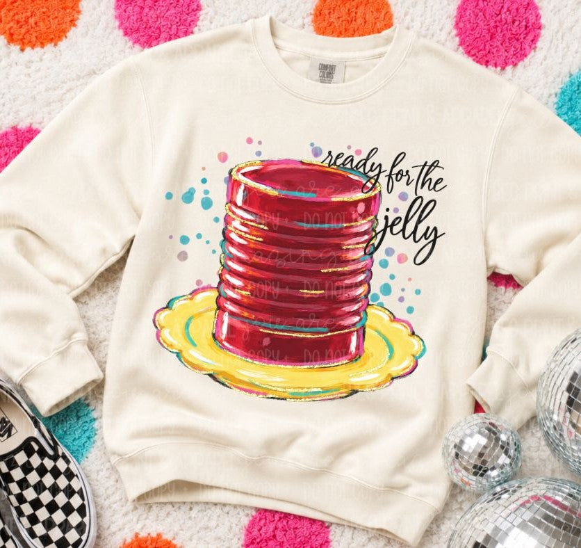 Ready for the Jelly - DTF