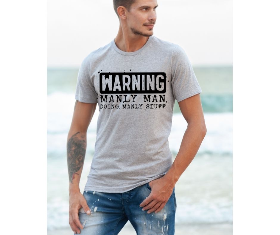 Warning Manly Man Stuff