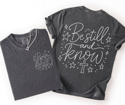 Be Still and Know (2-in-1 front/back combo) - DTF