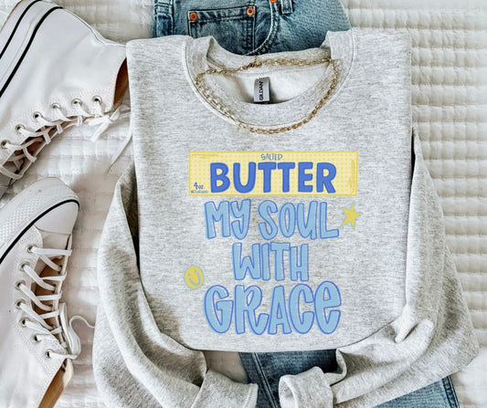 Butter My Soul with Grace - DTF
