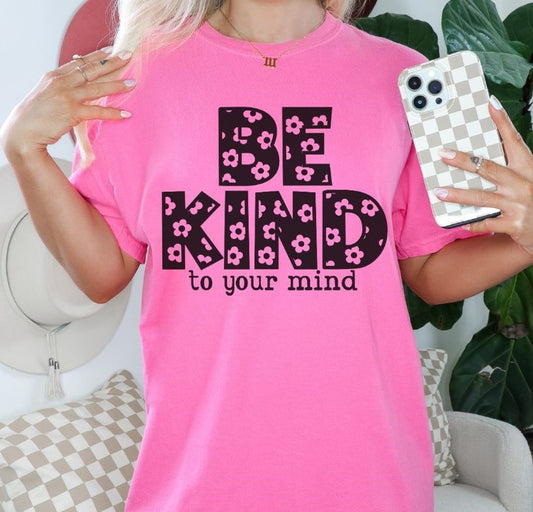 Be Kind to your mind - single color SPT