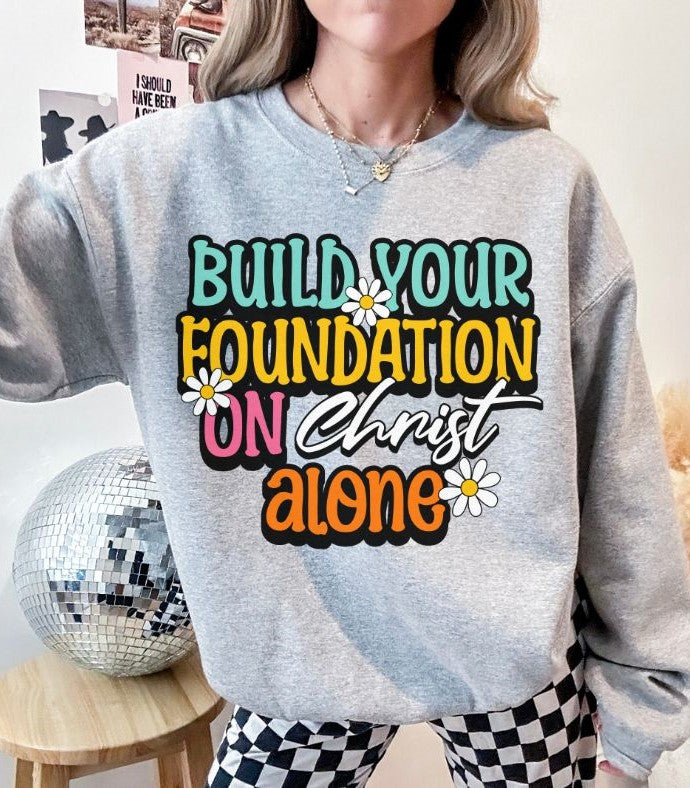 Build your Foundation on Christ Alone - DTF