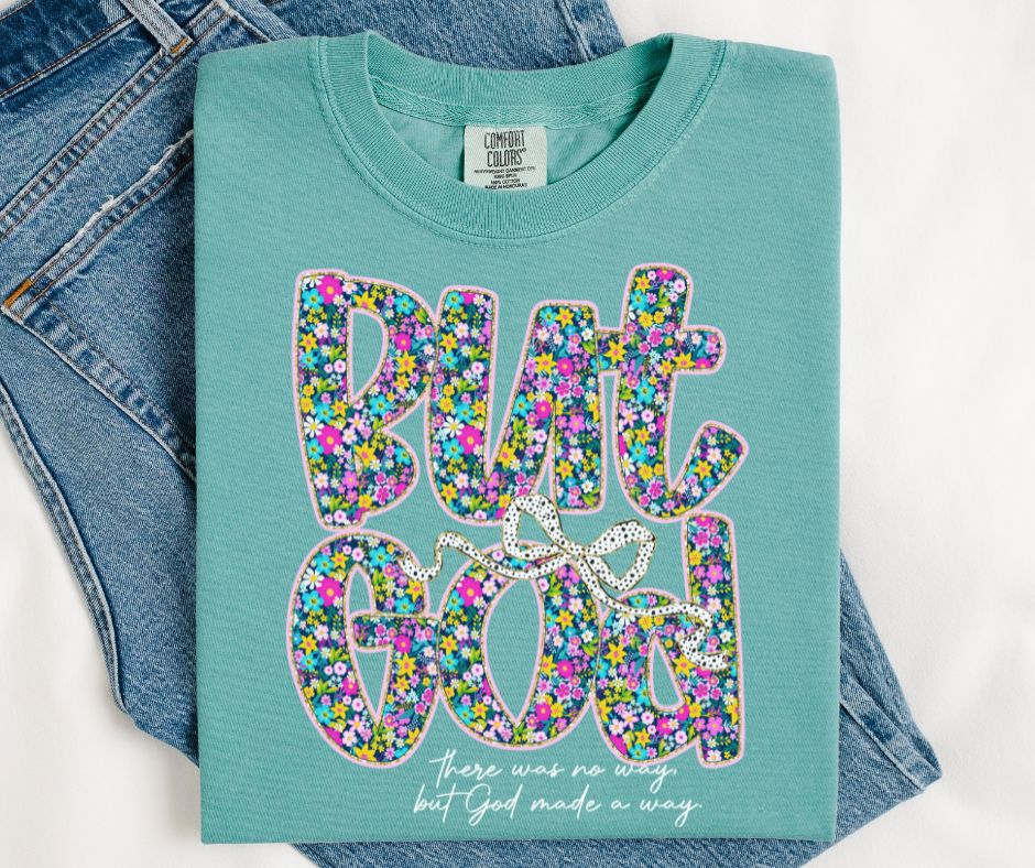 But God (Coquette Floral) - DTF