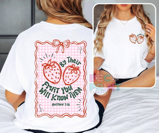 By Their Fruit - Matthew 7:16 (2-in-1 front/back combo) - DTF