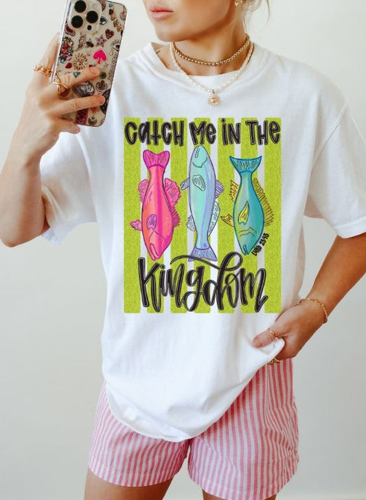 Catch Me in the Kingdom - DTF