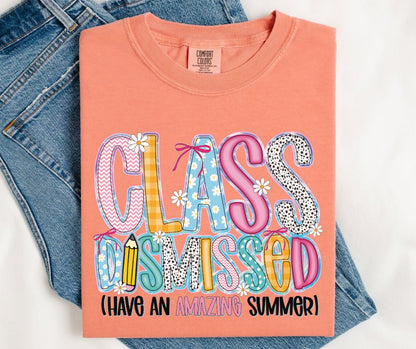 Class Dismissed (have an amazing summer) - DTF