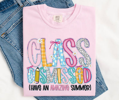 Class Dismissed (have an amazing summer) - DTF