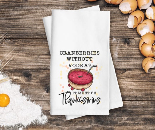 Cranberries without Vodka - DTF (tea towel transfer)