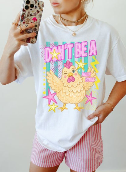 Don't Be A Chicken - DTF