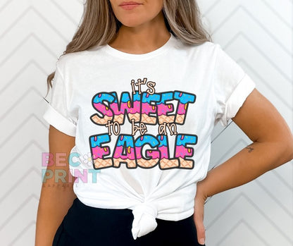 Eagle (Sweet to be a - Mascot) - DTF