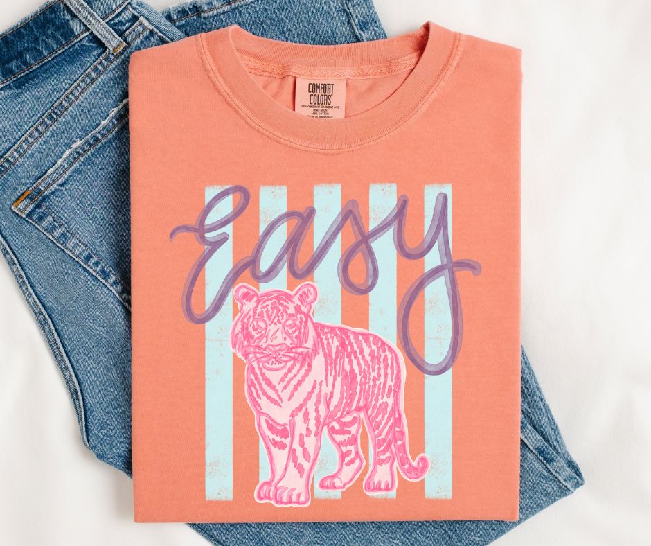 Easy Tiger - DTF – BEC Print & Apparel