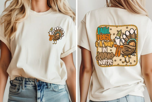 Faith Feast and a Nap in Jesus Name (2-in-1 front/back design) - DTF