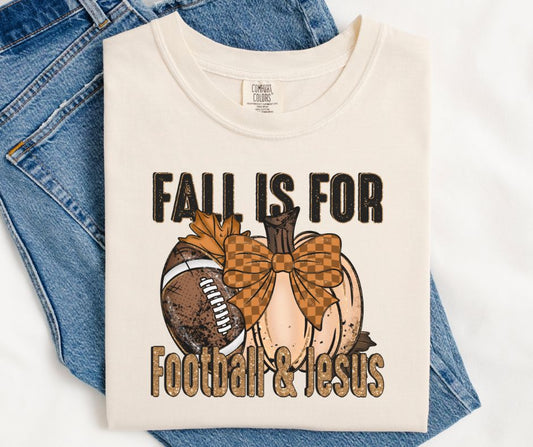 Fall is for Football and Jesus - DTF