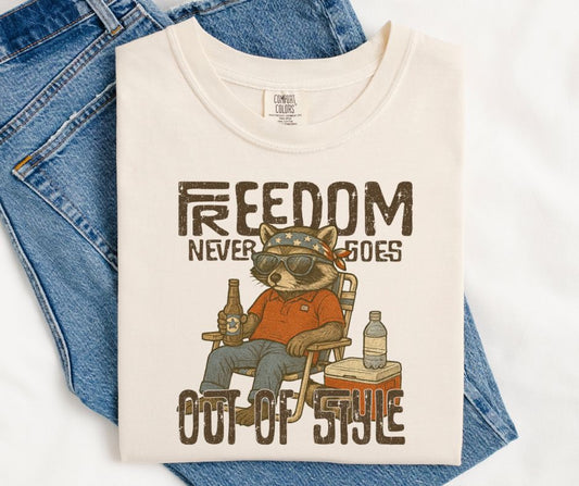Freedom Never Goes Out of Style - DTF