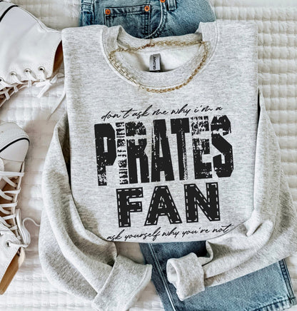 Pirates (Don't Ask Me Why Spirit Mascot) - DTF