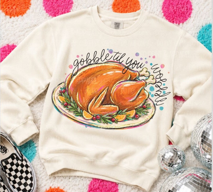 Gobble til you Wobble (Turkey) - DTF