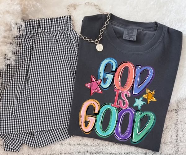 God is Good (Dilly Dally Lettering) - DTF