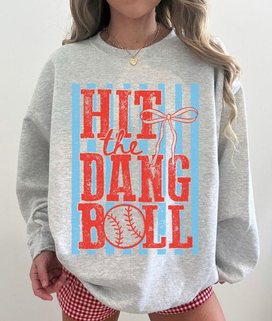 Hit the Dang Ball - DTF