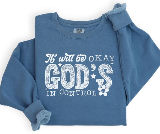 It will be Okay, God's in Control (white) - DTF