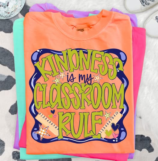 Kindness is my Classroom Rule - DTF