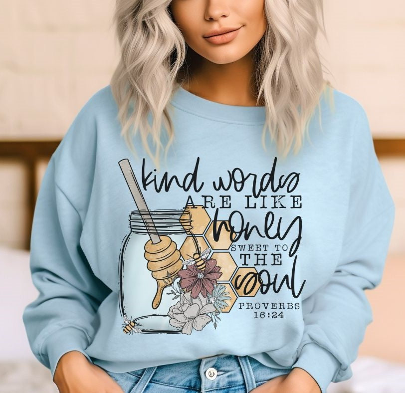Kind Words are like Honey - DTF