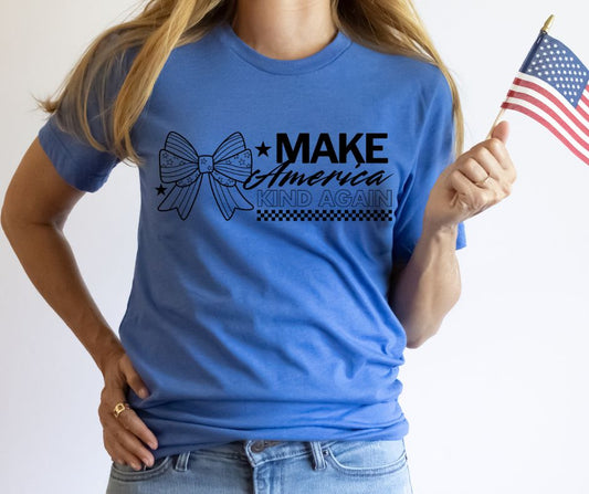 Make America Kind Again - DTF