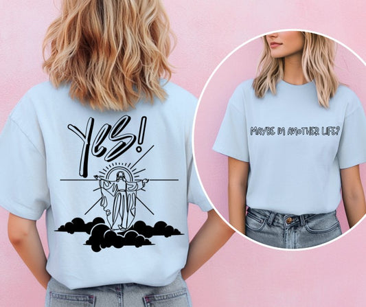 Maybe in Another Life (2-in-1 front/back combo) - DTF