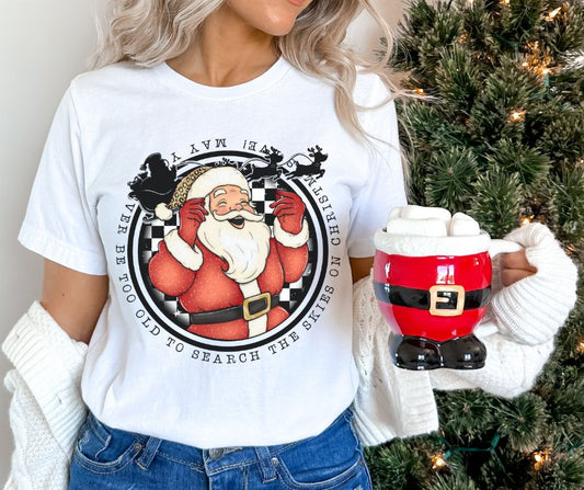 May you never be too old to search the skies on Christmas Eve - DTF