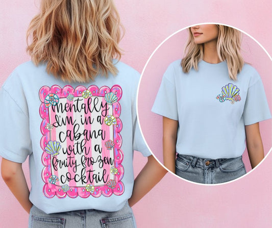 Mentally I'm in a Cabana with a Fruity Frozen Drink (2-in-1 front/back combo) - DTF