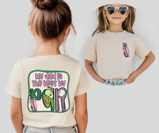 My Dad is the Best by Par - Pink (front/back 2-in-1 design) - DTF