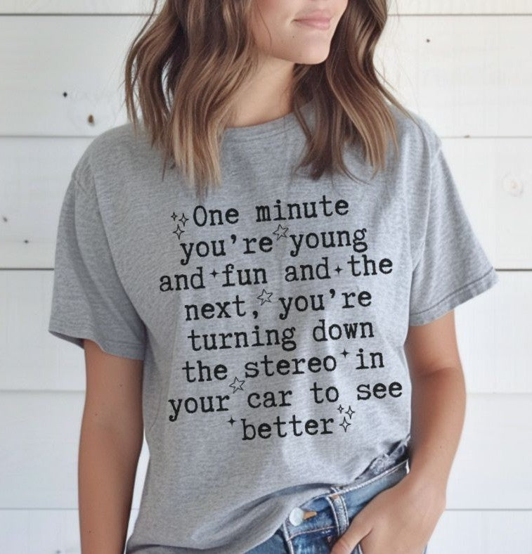 One minute you are Young and Fun... - DTF