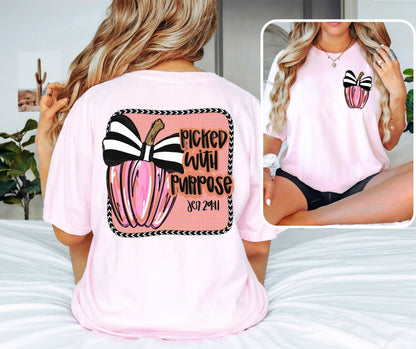 Picked with Purpose (2-in-1 front/back design) - DTF