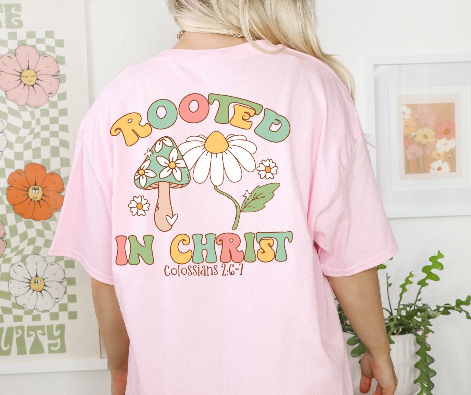 Rooted in Christ (2-in-1, front/back design) - DTF