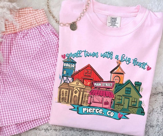 Small Town Big Heart (Pierce CO 80650) - DTF