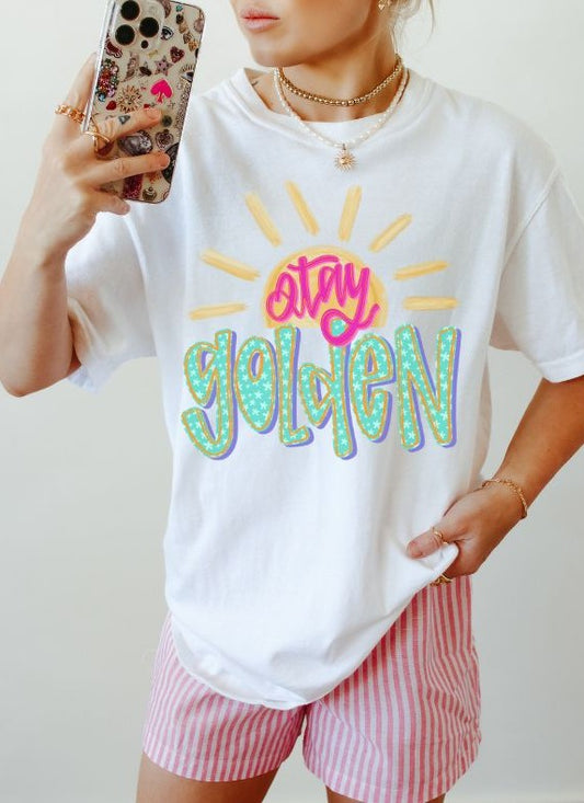 Stay Golden - DTF