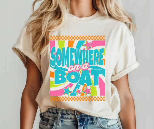 Somewhere on a Boat - DTF